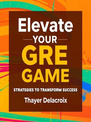 cover image of Elevate Your GRE Game